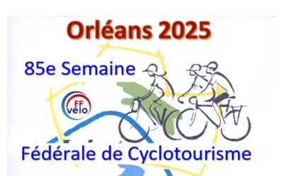 La Semaine fédérale de cyclotourisme 2025 arrive à grands pas !
